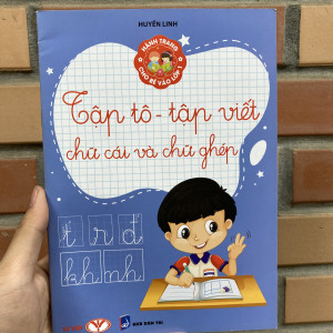 Hành trang cho bé vào lớp 1 - Chữ cái, chữ ghép
